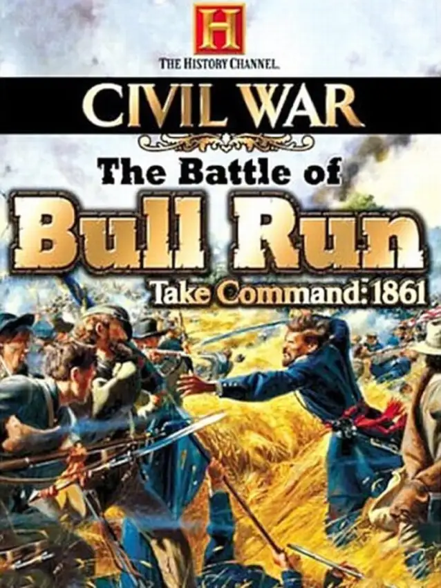 Civil War: The Battle of Bull Run – Take Command 1861