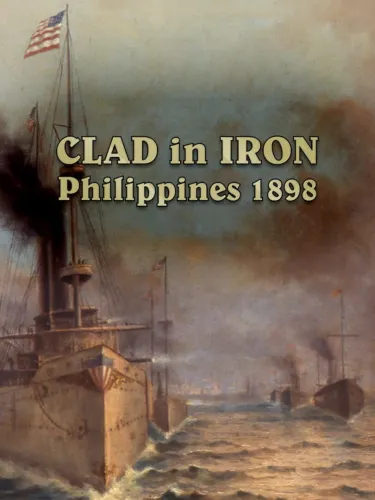 Portada de Clad in Iron: Philippines 1898