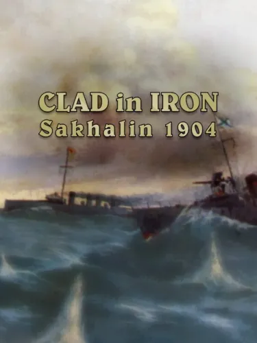 Portada de Clad in Iron: Sakhalin 1904