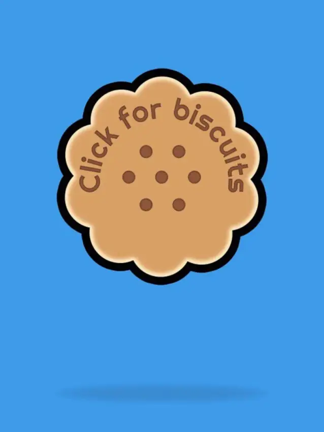 Click for Biscuits!