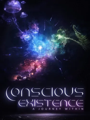 Portada de Conscious Existence – A Journey Within
