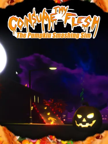 Portada de Consume Thy Flesh: The Pumpkin Smashing Sim