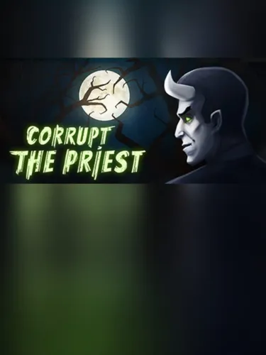 Portada de Corrupt The Priest