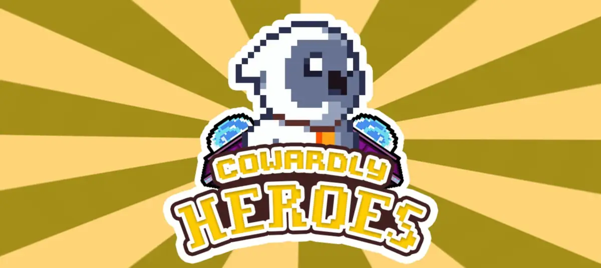 Cowardly Heroes