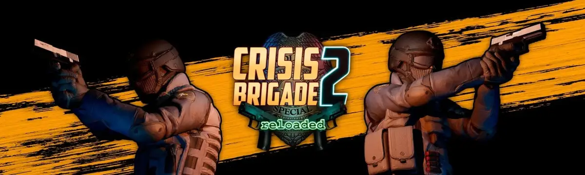 Crisis Brigade 2: Reloaded
