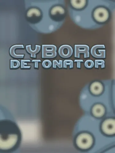 Portada de Cyborg Detonator