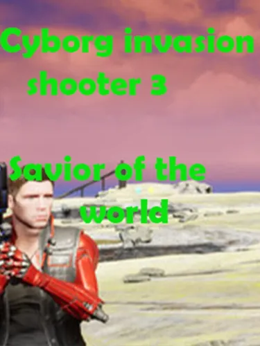 Portada de Cyborg Invasion Shooter 3: Savior of the World
