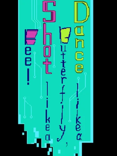 Portada de Dance like a butterfly, Shot like a Bee!