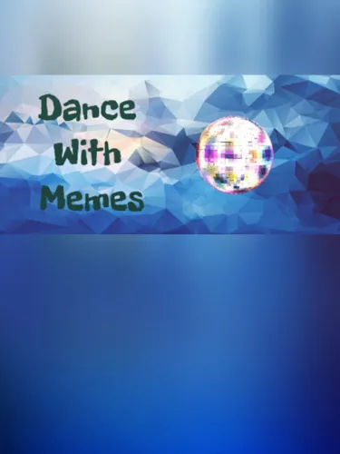 Portada de Dance With Memes