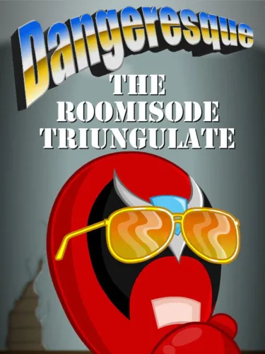 Portada de Dangeresque: The Roomisode Triungulate