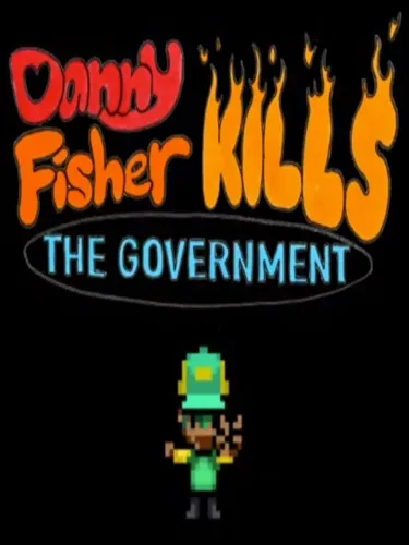 Portada de Danny Fisher Kills the Government
