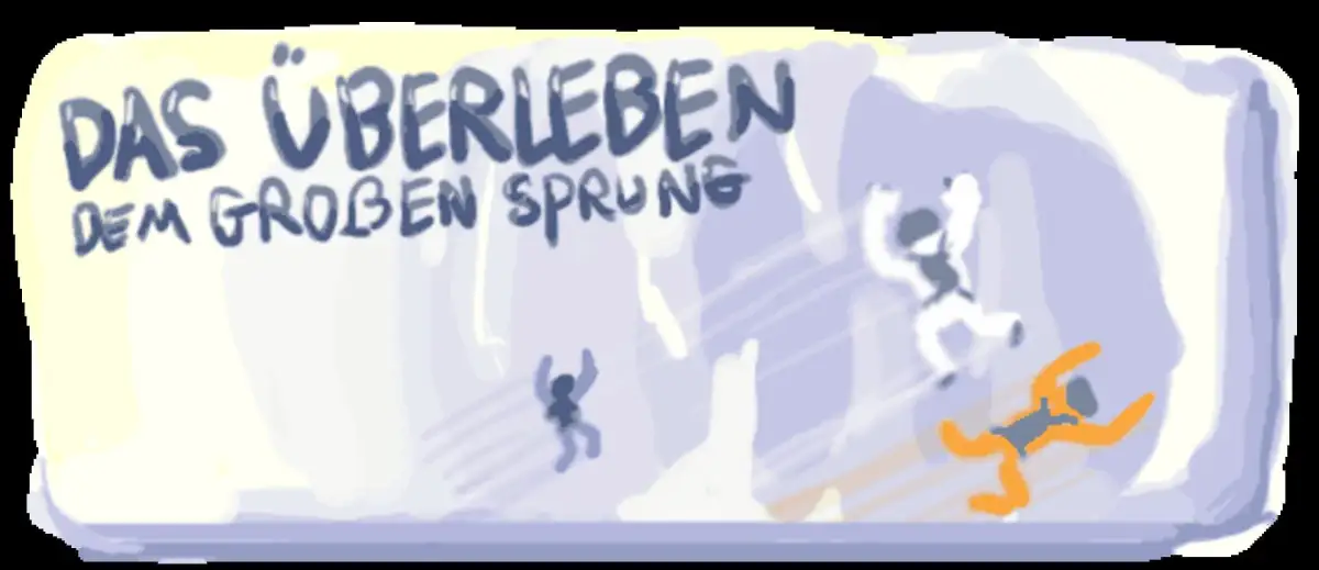 Das Überleben: Dem Großen Sprung
