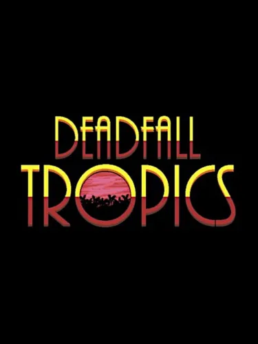 Portada de Deadfall Tropics