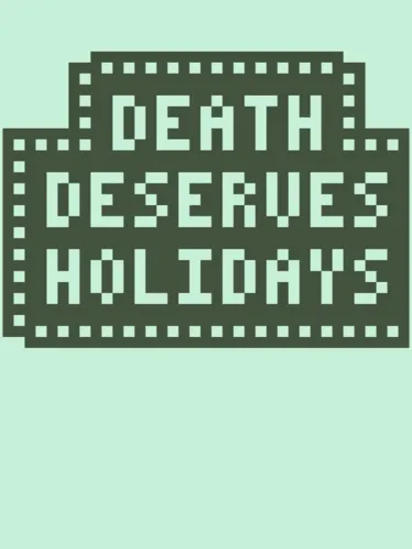 Portada de Death Deserves Holidays