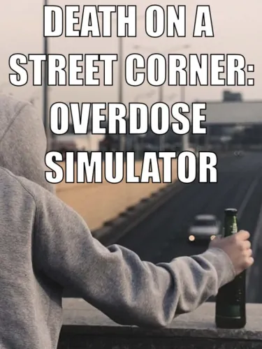 Portada de Death on a Street Corner: Overdose Simulator