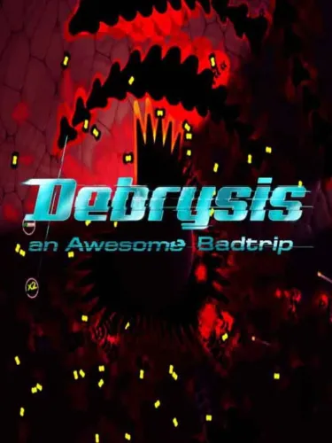Portada de Debrysis – an Awesome Badtrip
