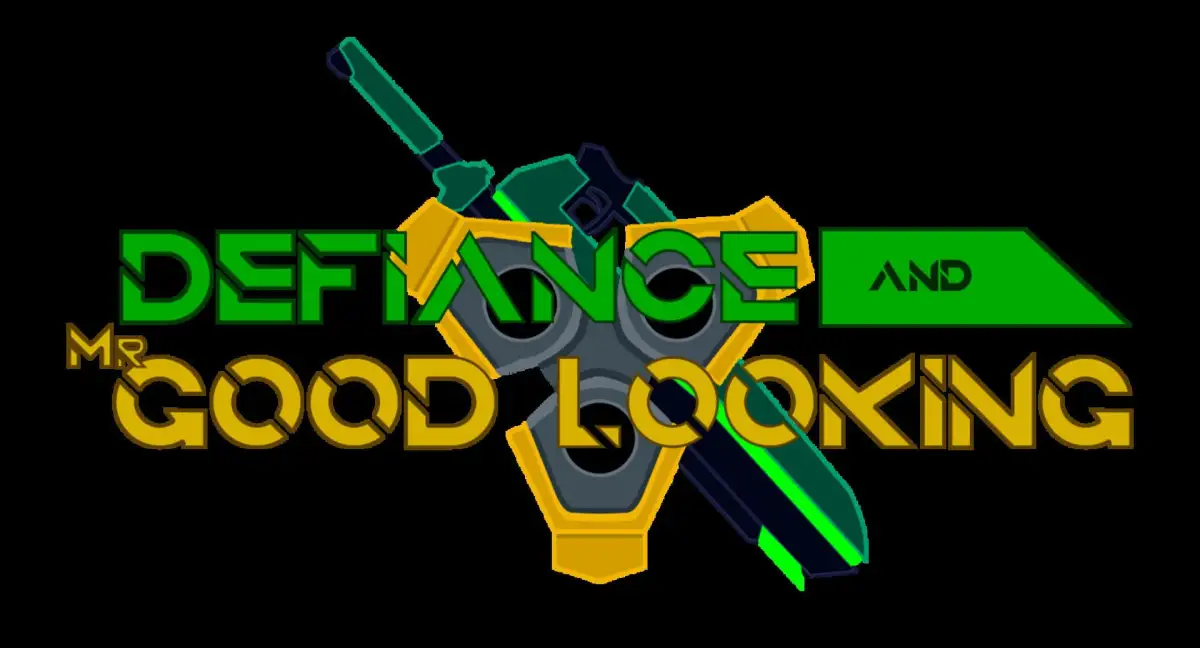 Defiance & Mr. Good Looking