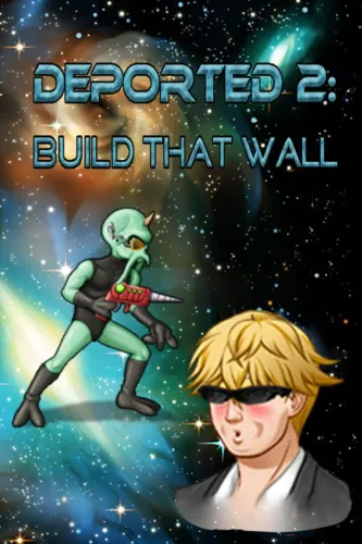 Portada de Deported 2: Build That Wall
