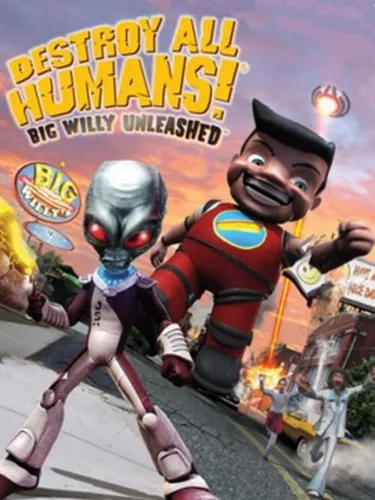 Portada de Destroy All Humans! Big Willy Unleashed