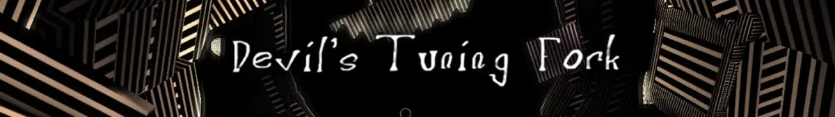 Devil’s Tuning Fork