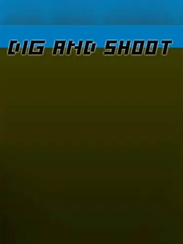 Portada de Dig and Shoot