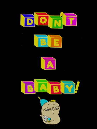 Portada de Don’t Be A Baby!