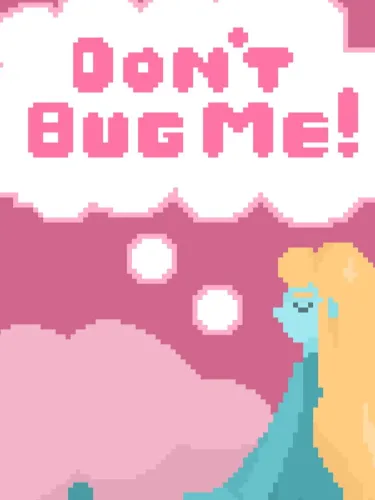 Portada de Don’t Bug Me!