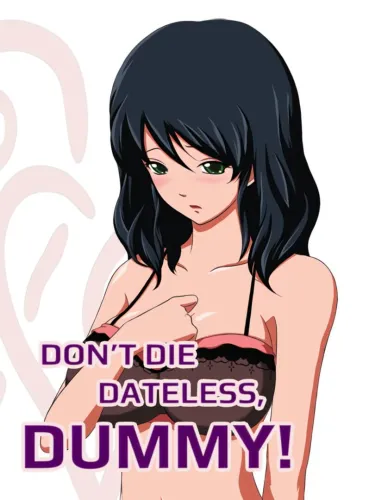 Portada de Don’t Die Dateless, Dummy!