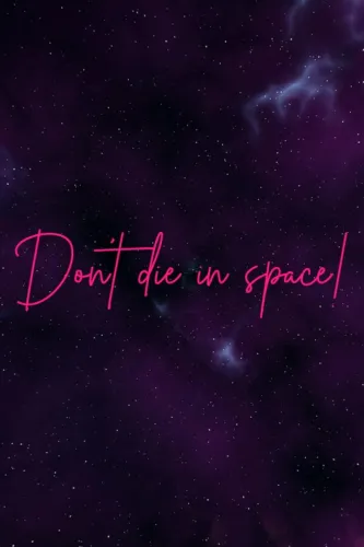 Portada de Don’t die in space!