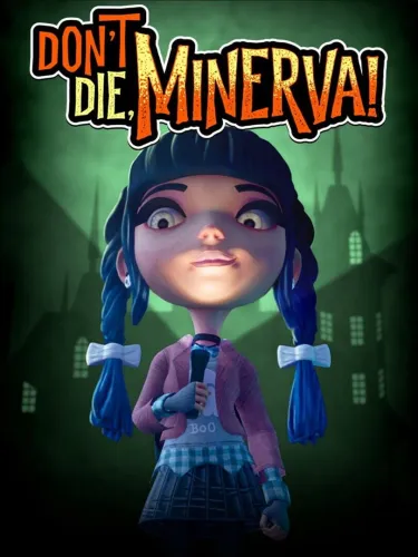 Portada de Don’t Die, Minerva!