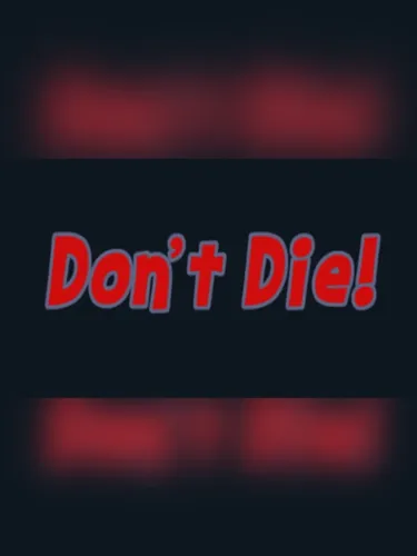 Portada de Don’t Die!