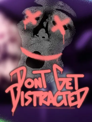 Portada de Don’t Get Distracted