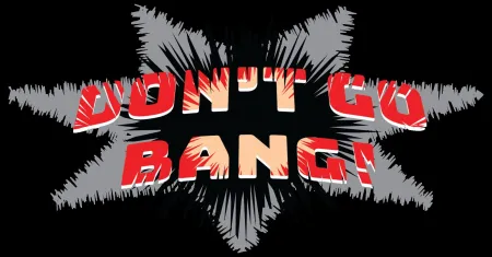 Portada de Don’t Go Bang!