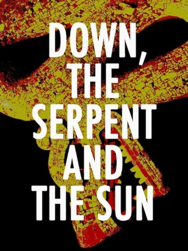 Portada de Down, the Serpent and the Sun