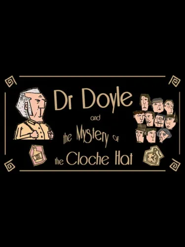 Portada de Dr. Doyle & The Mystery of the Cloche Hat