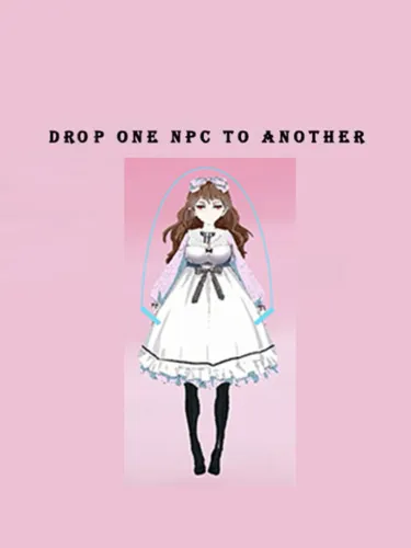 Portada de Drop one NPC to another