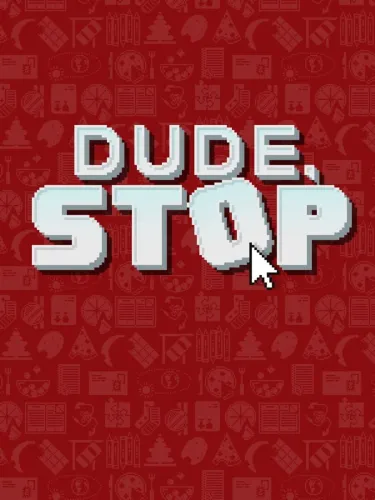 Portada de Dude, Stop