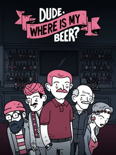 Portada de Dude, Where Is My Beer?
