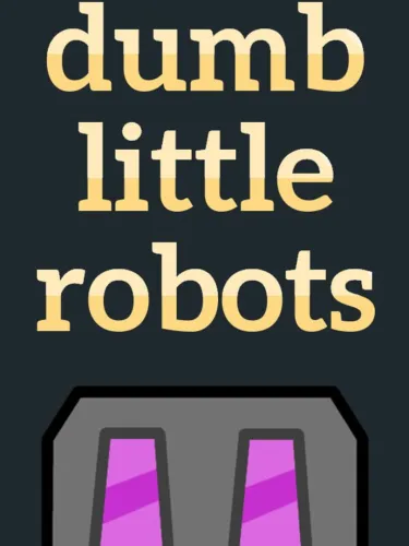 Portada de Dumb Little Robots