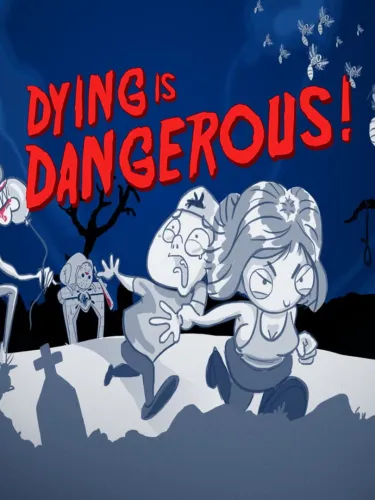 Portada de Dying is Dangerous