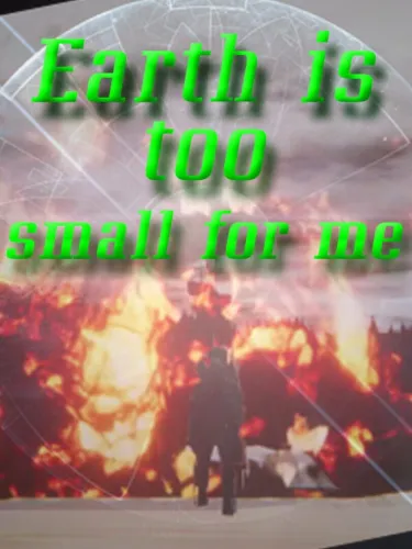 Portada de Earth is too small for me