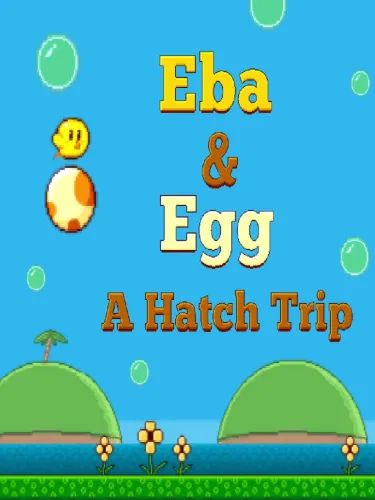 Portada de Eba & Egg: A Hatch Trip