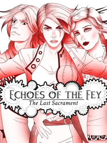 Portada de Echoes of the Fey: The Last Sacrament