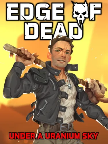Portada de Edge of Dead: Under a Uranium Sky