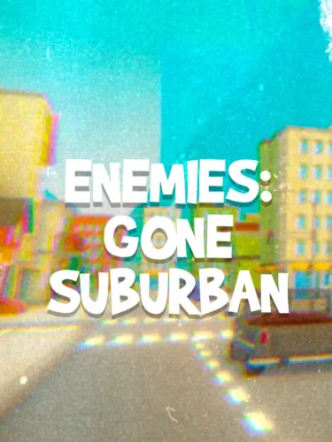 Portada de Enemies: Gone Suburban