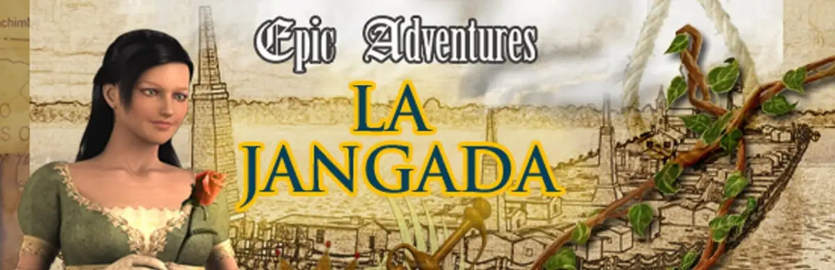 Epic Adventures: La Jangada