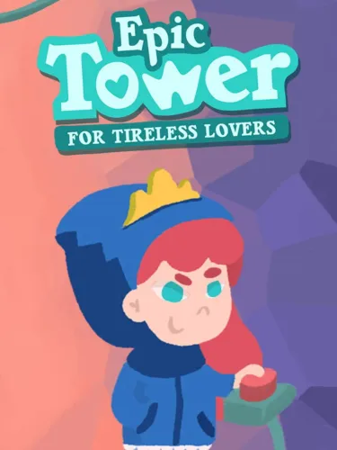 Portada de Epic Tower for Tireless Lovers