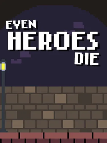 Portada de Even Heroes Die