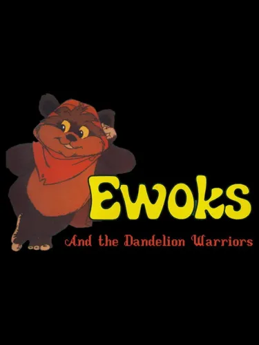Portada de Ewoks and the Dandelion Warriors
