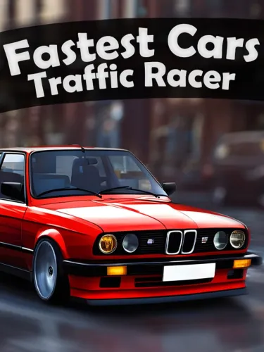 Portada de Fastest Cars Traffic Racer